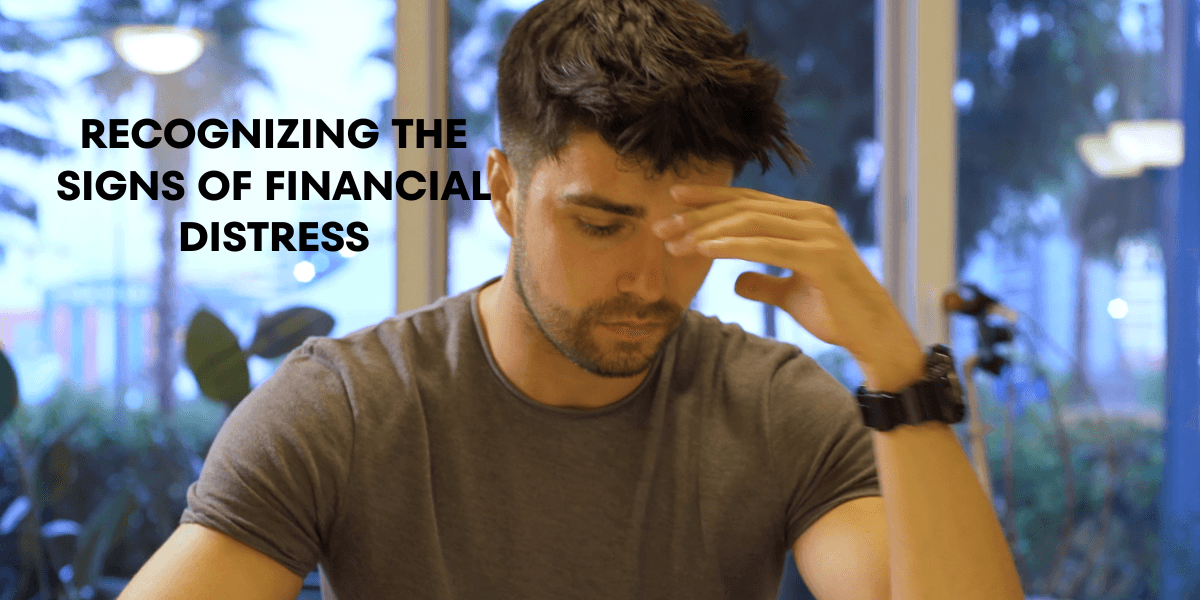 Recognizing The Signs Of Financial Distress