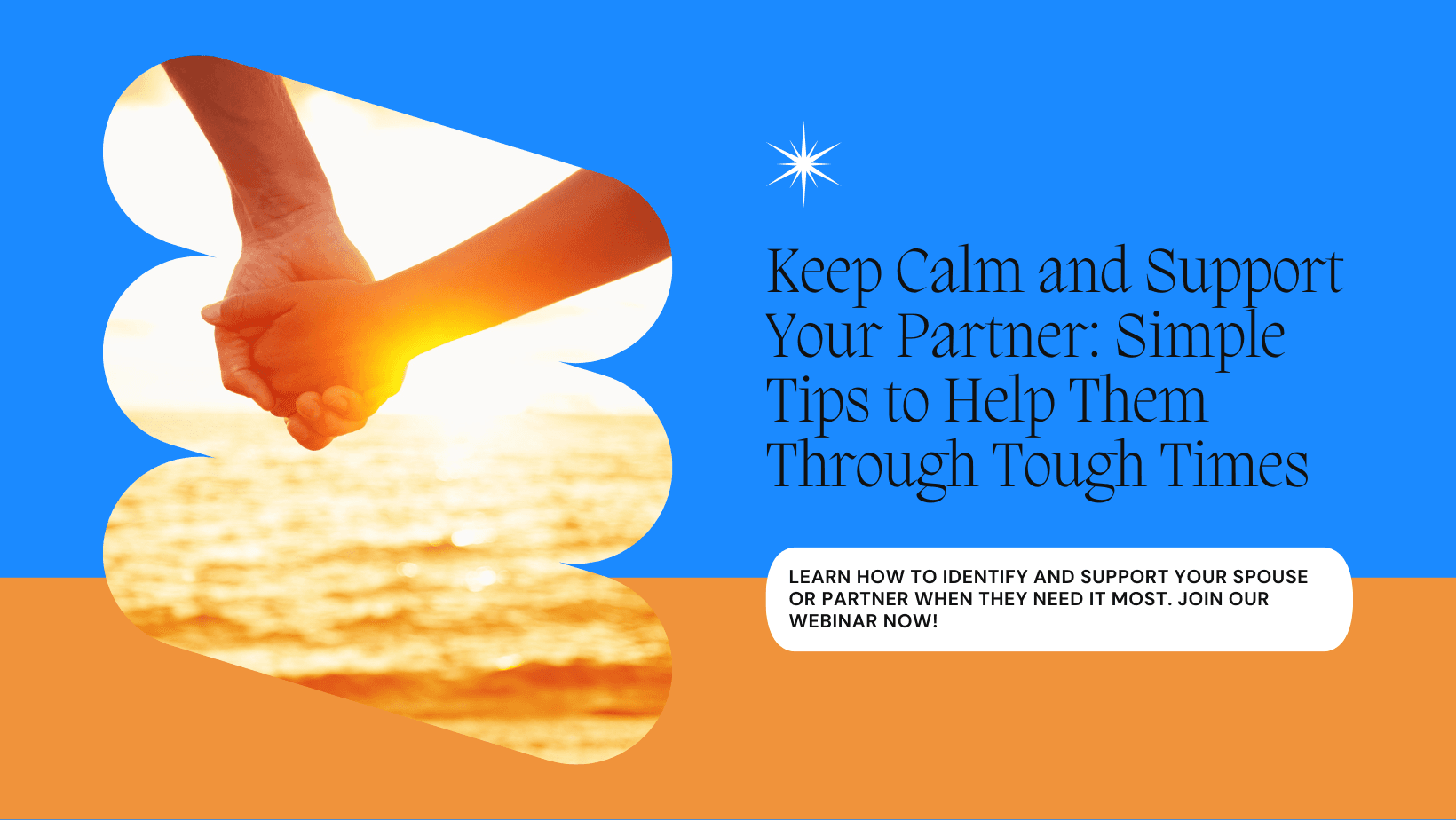 Spouse or Partner Stressed Out? Simple Tips to Support Them During Tough Times